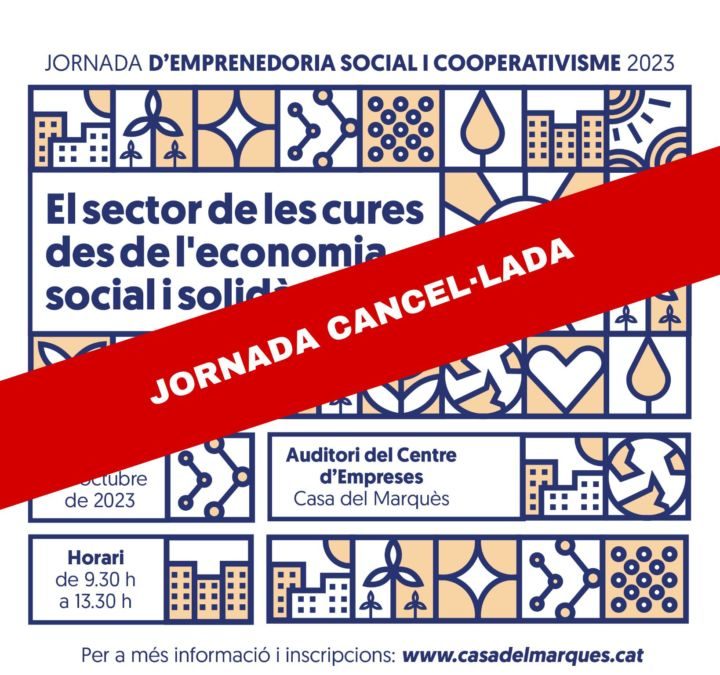 AJORNADA!!!!                                                                                                                 Jornada d’Emprenedoria Social i Solidaria en l’àmbit de les cures